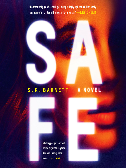Title details for Safe by S. K. Barnett - Wait list